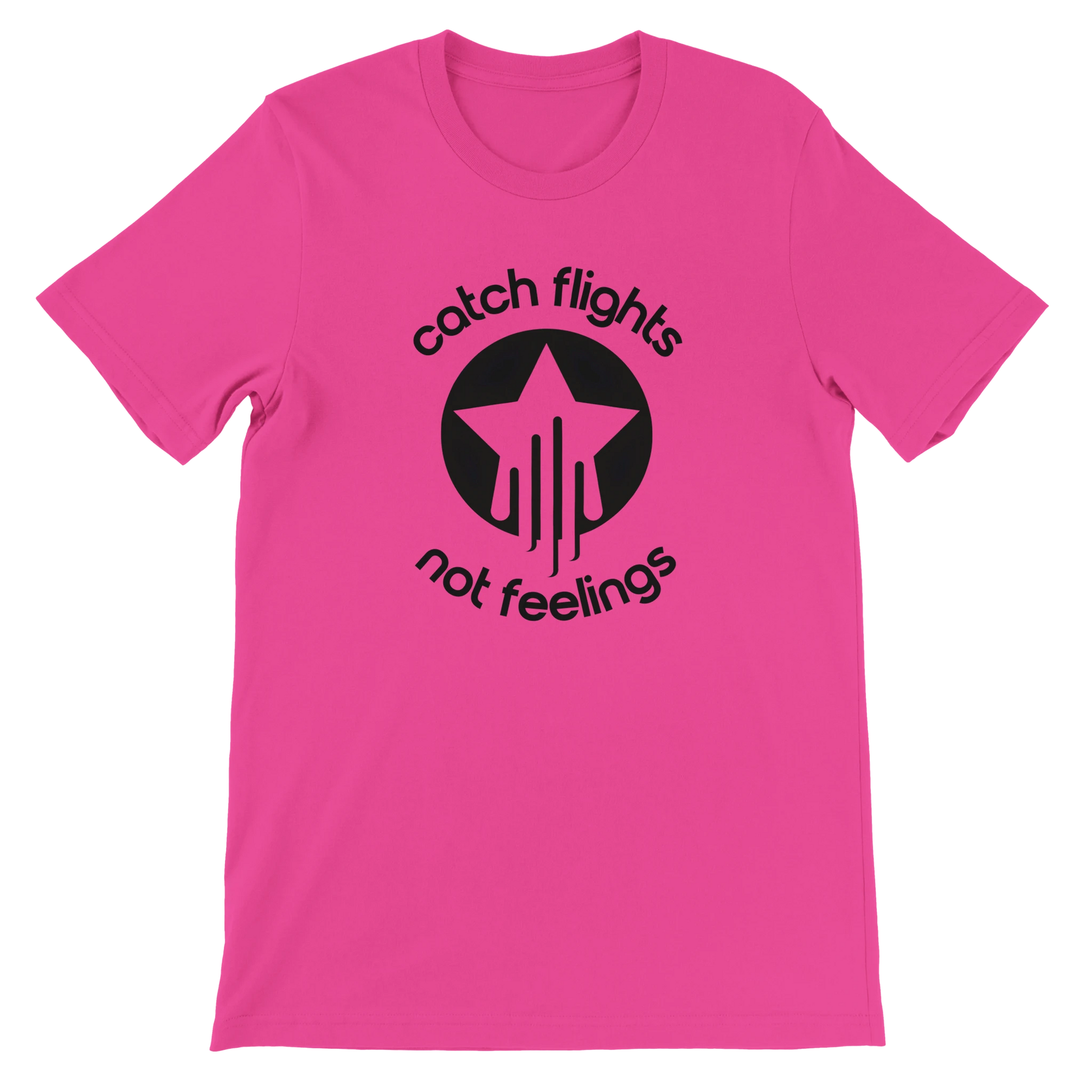 Charity pink unisex t-shirt with a bold black graphic that reads “catch flights not feelings” curved around a star and streak icon, printed on the chest.