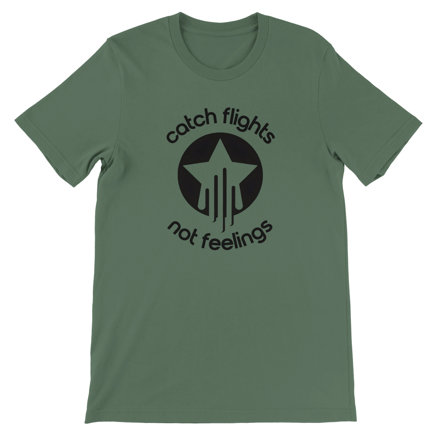Military green unisex t-shirt with a bold black graphic that reads “catch flights not feelings” curved around a star and streak icon, printed on the chest.