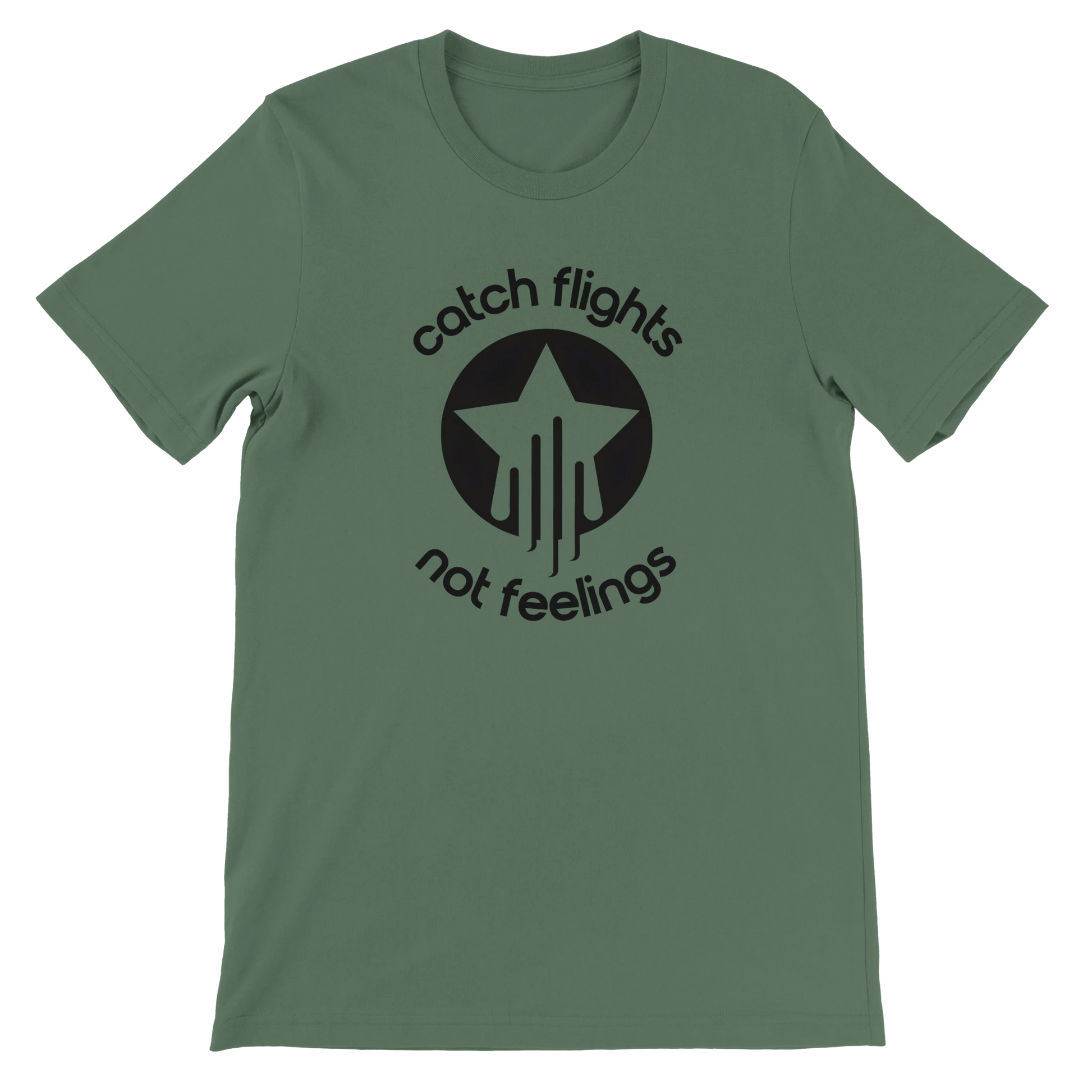 Military green unisex t-shirt with a bold black graphic that reads “catch flights not feelings” curved around a star and streak icon, printed on the chest.