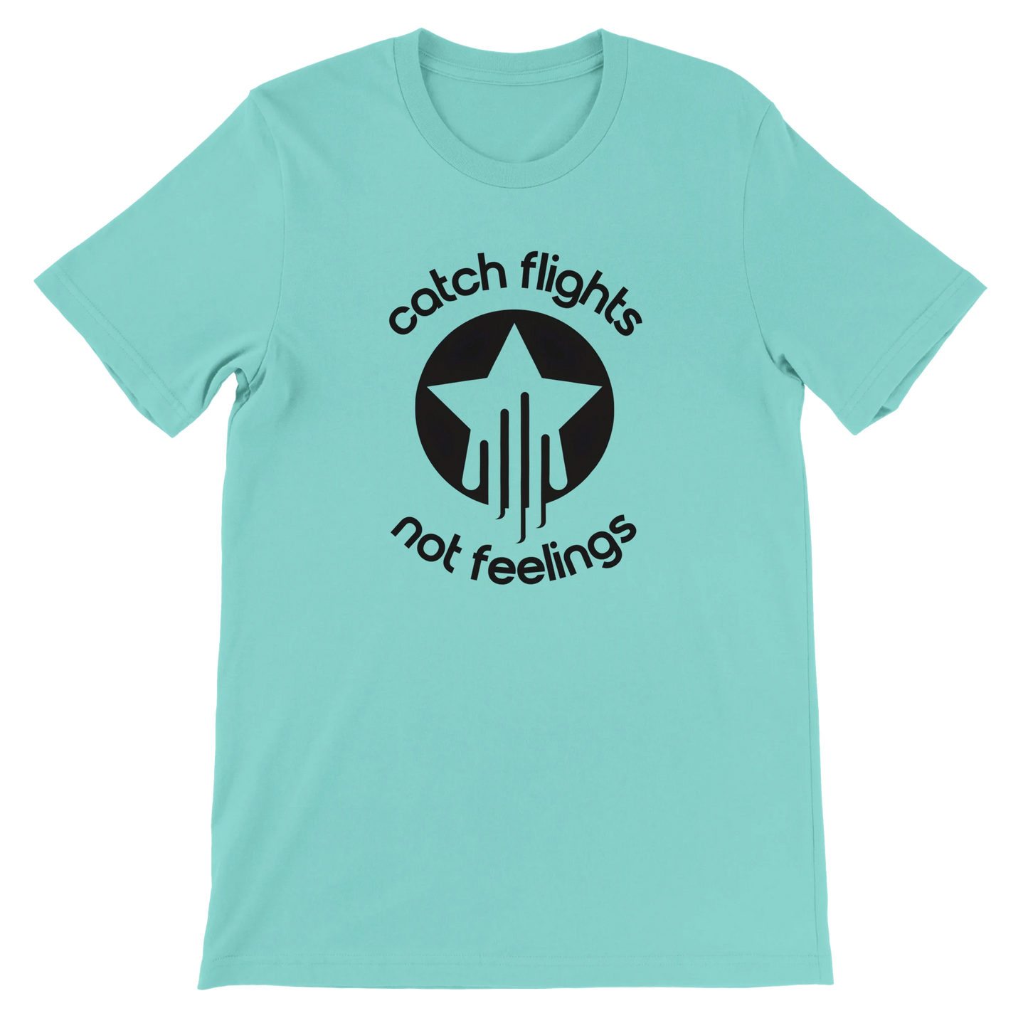 Mint unisex t-shirt with a bold black graphic that reads “catch flights not feelings” curved around a star and streak icon, printed on the chest.
